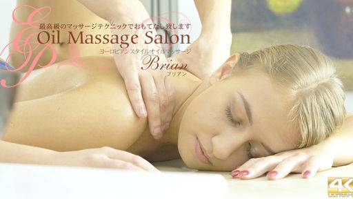 ブリアン – 最高級のマッサージテクニックでおもてなし致します　OIL MASSAGE SALON BRIAN 4Kウルトラハイビジョン配信